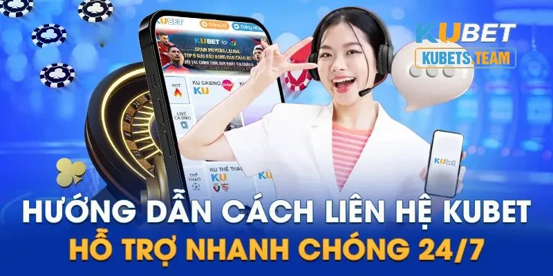 Kênh hỗ trợ khách hàng trực tiếp bằng hotline tại Kubet