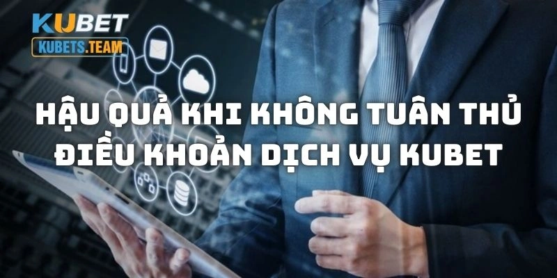 Hậu quả xảy ra khi bạn vi phạm các yêu cầu hoạt động của website